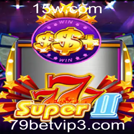 Descubra o Mundo Emocionante de Super777II: O Jogo Inovador da 79bet VIP